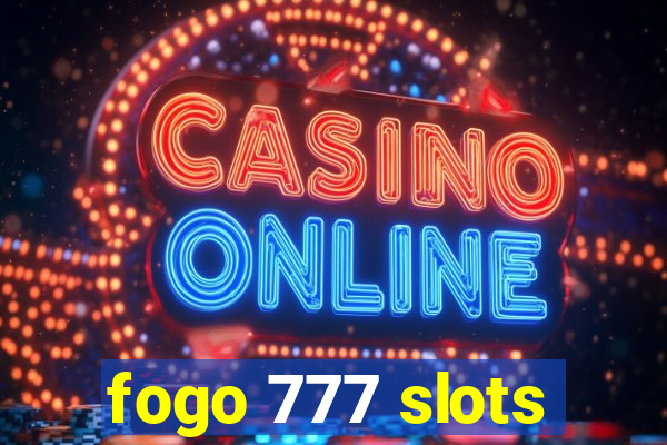 fogo 777 slots